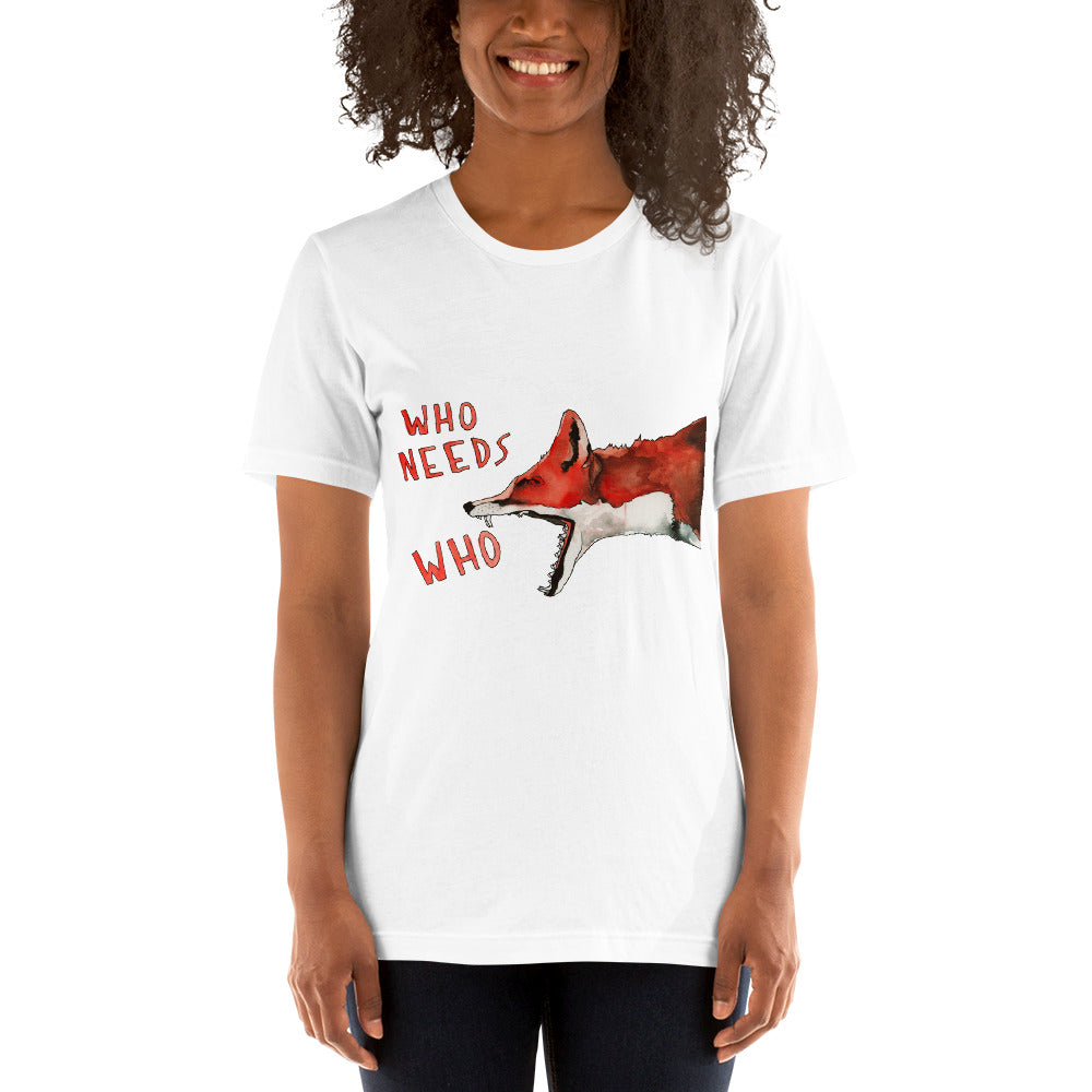 Who Needs Who // Unisex t-shirt